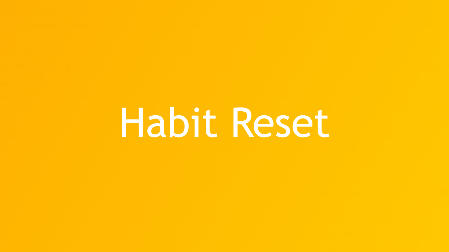 Habit Reset